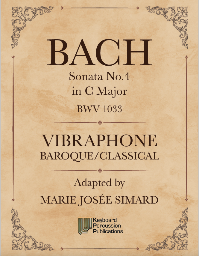 Sonata No.4 in C Major (Bach BWV 1033) for Vibraphone - Marie-Josée Simard